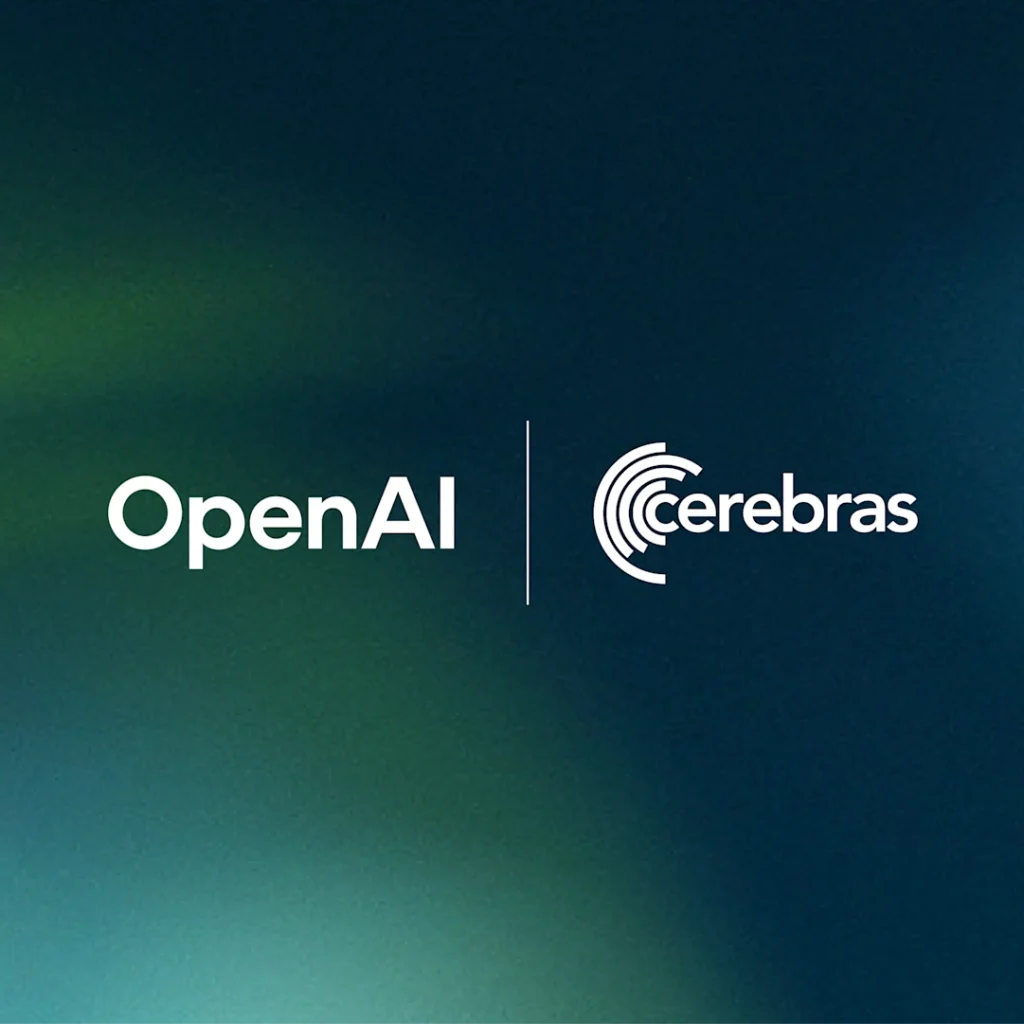 OpenAI Adds Cerebras Capacity to Support Real-Time AI Applications